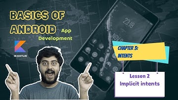 Basics of Android | Chapter 3 | L2: Implicit Intents - Share, Dial, Browse