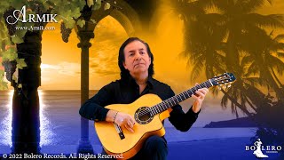ARMIK | Midnight Bolero [Official Music Video] (Romantic Spanish Guitar, Nouveau Flamenco)