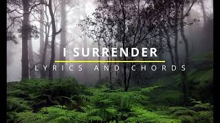 I SURRENDER Lyrics & Chords - Lifebreakthrough