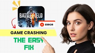 How to FIX Battlefield 3 Crashing (Step-by-Step Guide)