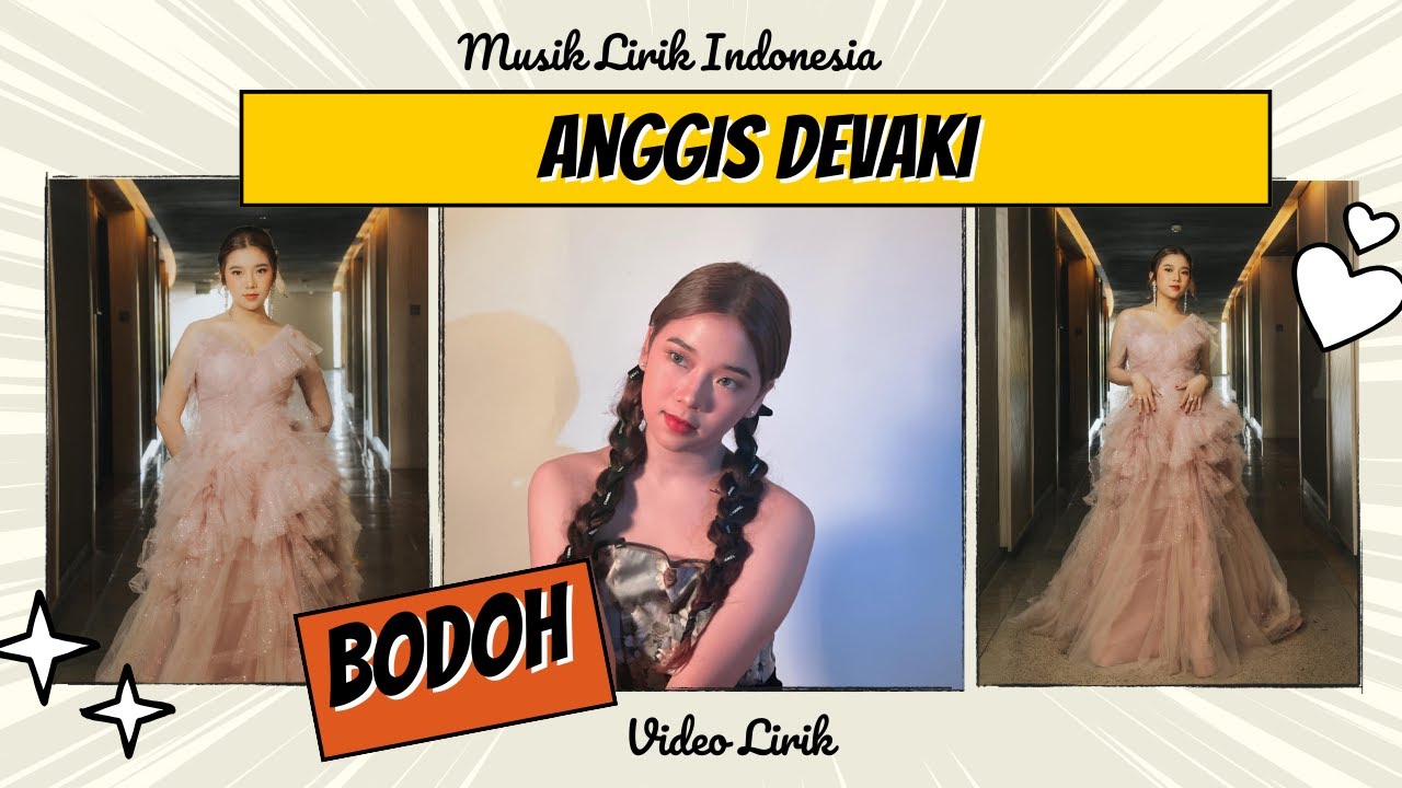 Anggis Devaki - Bodoh // Lirik Lagu // Lirik Video - YouTube