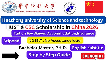 Hoe u zich kunt aanmelden voor de Huazhong HUST University & CSC-beurs 2026 in China | Geen IELTS...