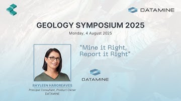 Mine it Right, Report it Right | Rayleen Hargreaves, Datamine