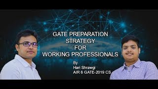 GATE Preparation - Strategies for working Professionals : Toppers Talk | Ravindrababu Ravula