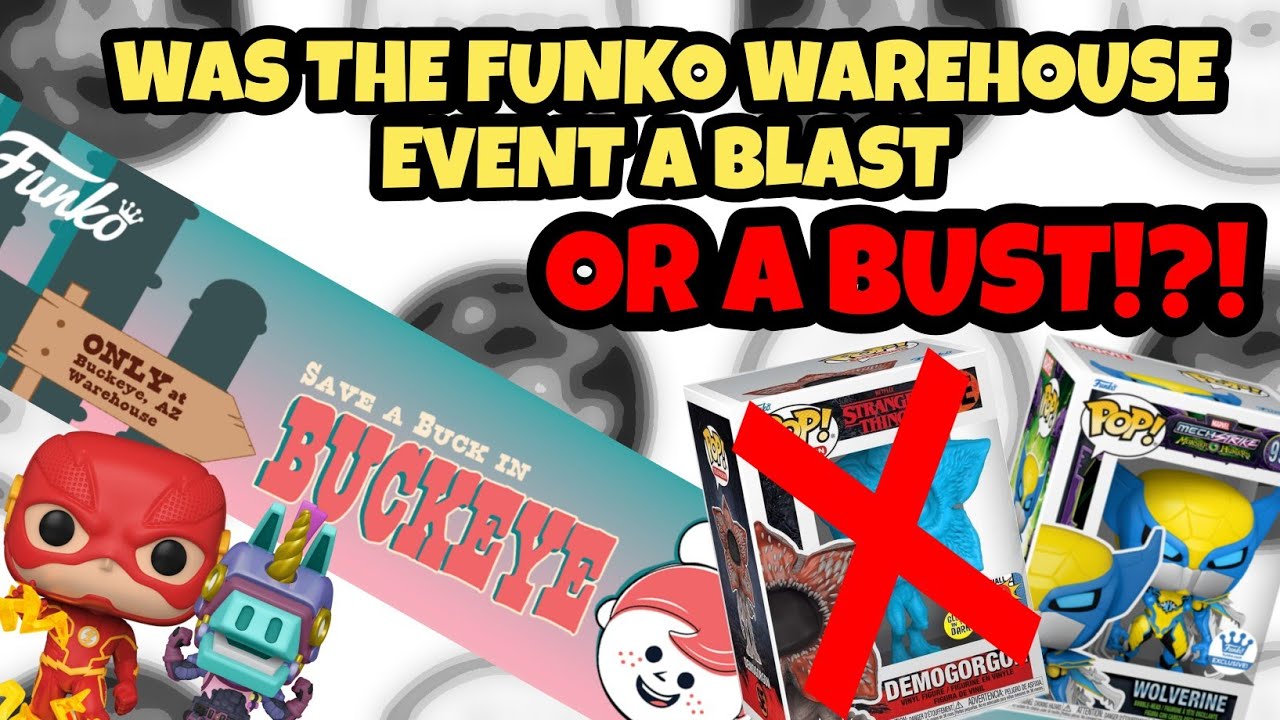 Was the Funko Pop Warehouse Event in Buckeye Arizona Worth It or a Bust