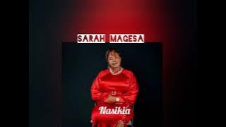 SARAH MAGESA - NASIKIA OFFICIAL AUDIO 2025