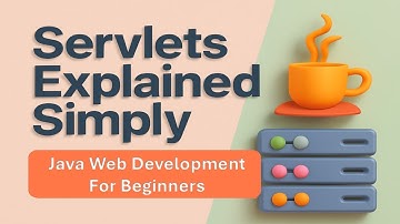 Servlets Explained Simply | Java Web Development for Beginners 🌐☕