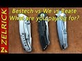 Bestech vs WE vs Reate Premium Knives.  What Are You Paying For?