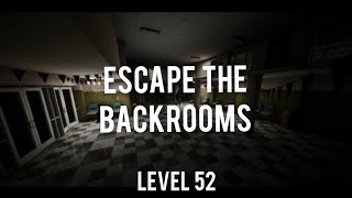 Escape The Backrooms Level 52 Full Gameplay