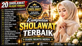 Download lagu FULL ALBUM SHOLAWAT NABI MERDU BANGET| SHOLAWAT JIBRIL | S0LAWAT DANGDUT.