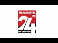 Live  maharashtratv24