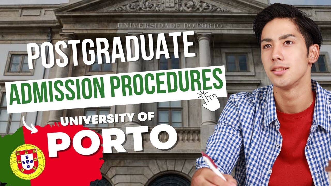 University of Porto Postgraduate Admission Procedures for International Students