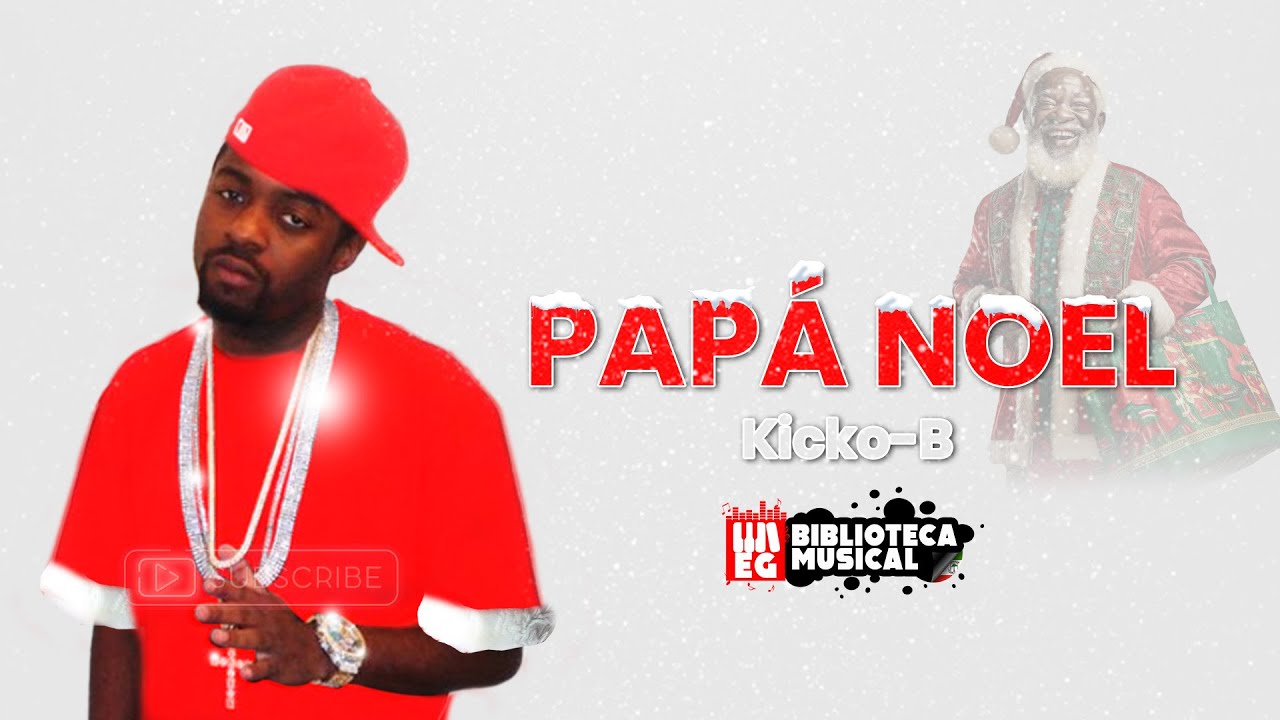 Kicko B (Thes Boss)-Papá Noel