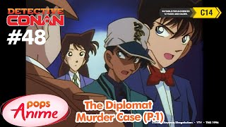 Detective Conan - Ep 48 - The Diplomat Murder Case - Part 1 | EngSub