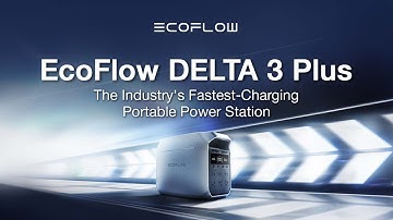 EcoFlow DELTA 3 Plus: World