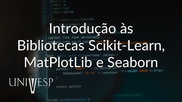 Introdução à Ciência de Dados - Introdução às Bibliotecas Scikit-Learn, MatPlotLib e Seaborn