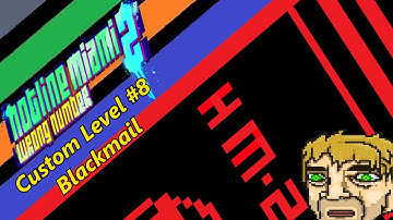 Hotline Miami 2 Custom Level Editor #8 Blackmail