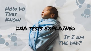 Are you the Daddy? DNA tests explained