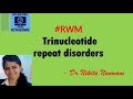 #RWM | Trinucleotide repeat expansion disorders