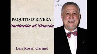 PAQUITO D'RIVERA ,   Invitación   al  Danzón .    Luis Rossi,  clarinet /  Serguei Pilenkov, piano
