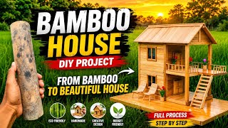How to Make a Beautiful Bamboo Mini House | DIY Bamboo Craft Tutorial | Handmade Miniature House
