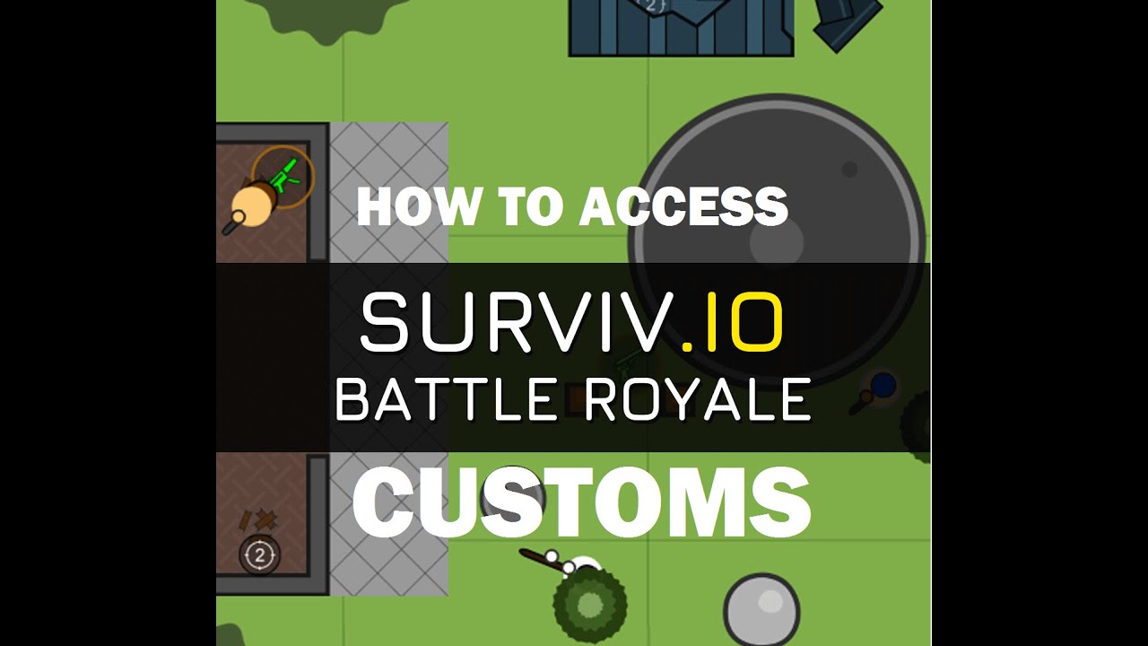 How to ACCESS to SURVIV.IO CUSTOMS