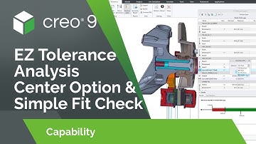 EZ Tolerance Analysis Center Option and Simple Fit Check | Creo 9