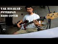 Tak Bisakah - Peterpan | Bass Cover