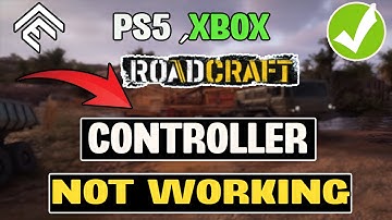 Fix Roadcraft Controller Not Working PS5 Xbox