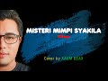 Misteri mimpi syakila  wings lirikcover by xaum beax