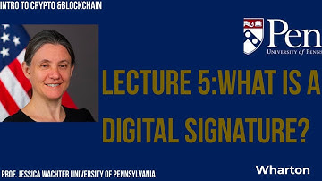 What Is a Digital Signature? | UPenn Crypto Course Lecture 6