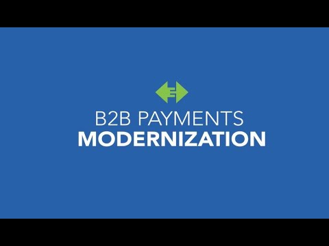 A New Era: Modernizing B2B Payments