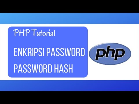 Tutorial Enkripsi Menggunakan password hash - PHP #06