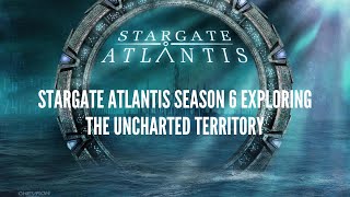 Stargate Atlantis Season 6 Exploring the Uncharted Territory