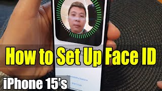 iPhone 15/15 Pro Max: How to Set Up Face ID