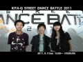 KITA-Q STREET DANCE BATTLE 2011 - N.Y.HOUSE.Foundation