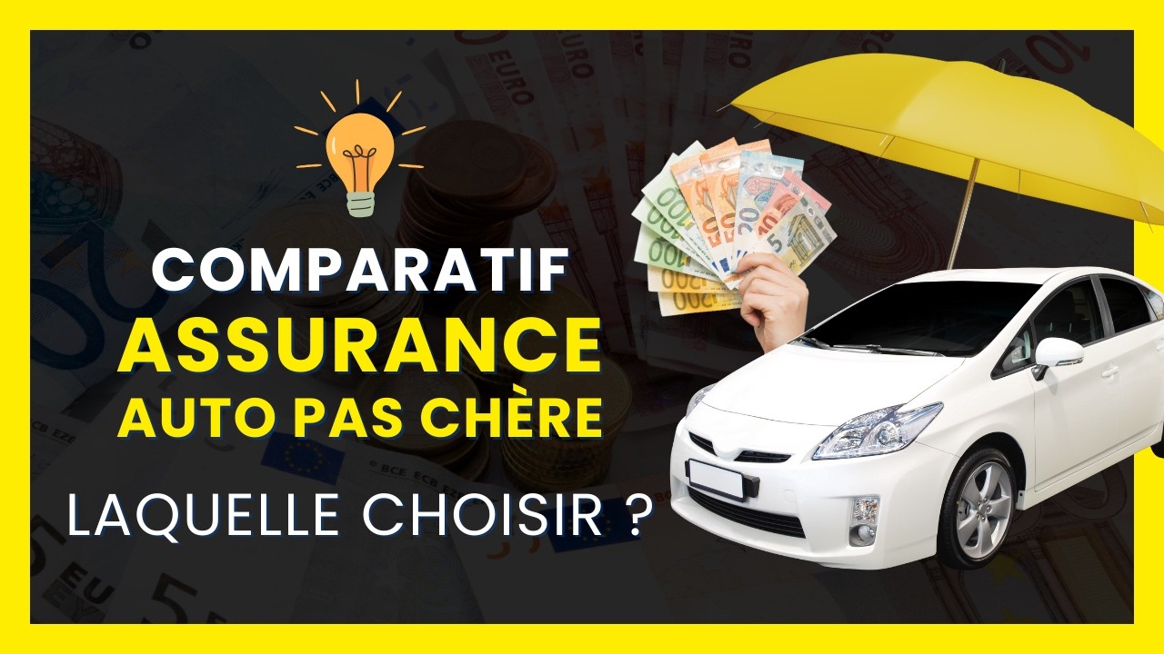 ASSURANCE AUTO PAS CHÈRE | LE COMPARATIF (2025) : Meilleure Assurance Voiture Pas Cher, Comparateur