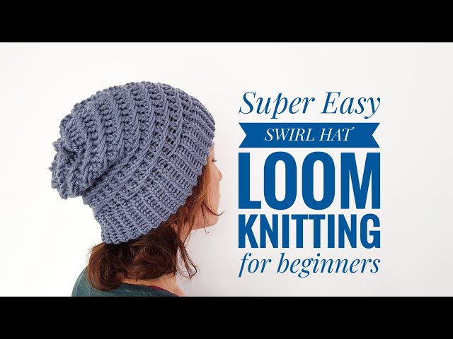 Loom Knitting for Beginners [5 Quick and Easy Tutorials]