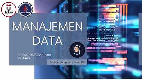 TUTORIAL CLASS UAS MANAJEMEN DATA 2020