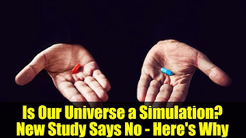 Is Our Universe a Simulation? New Study Says No - Here