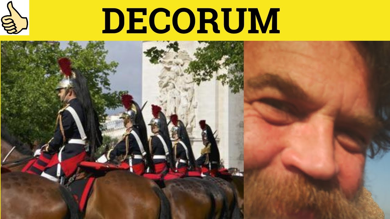  Decorum Decorous Decorum Meaning Decorum Examples Decorum 
