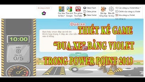 Bài 11: Hướng dẫn làm game ĐUA XE bằng Violet trong PowerPoint | Kỹ Năng CNTT Cho Giáo Viên