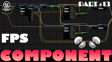 Weapon Component II (Part 13) | Unreal FPS Tutorial
