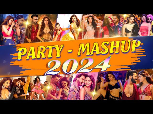 PARTY MASHUP 2024 || Bollywood Party Mix 2024 || Nonstop Party Mashup 2024 || Hindi Songs - DJ Party class=