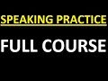 FULL COURSE - ENGLISH SPEAKING PRACTICE. 3 ENGLISH LESSONS IN 1