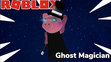 ROBLOX Piggy Custom Ghost Magician Character Showcasing | 2020 (SPECIAL CHARACTER)