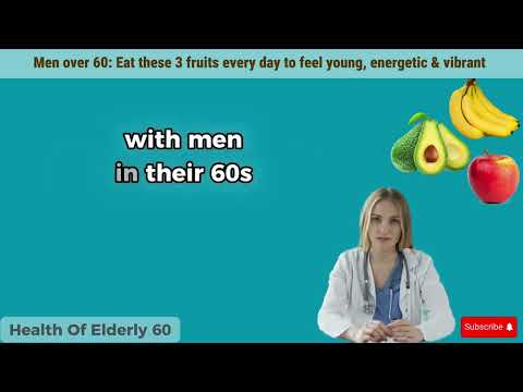 3 Fruits That Make Men Over 60 Feel 20 Years Younger
