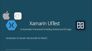Xamarin Test Recorder in MacOS for iOS/Android mobile automation