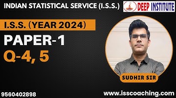 ISS PYQ 2024 Paper1 Q 4,5.  Solutions  By Sudhir Sir Deep Institute