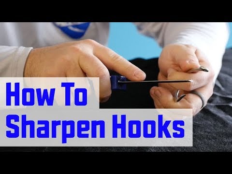 How to Sharpen Fishing Hooks 